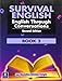 Survival English: English Through Conversations, Book 2, Second Edition