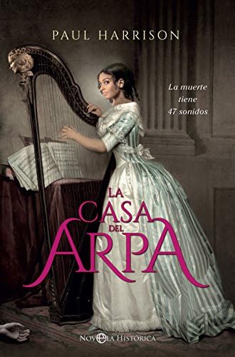 La casa del arpa (Novela histórica)