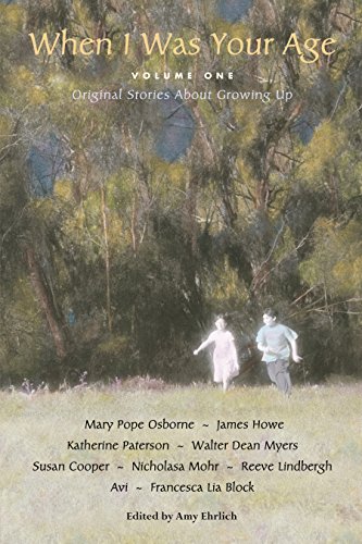 When I Was Your Age, Volume One: Original Stories About Growing Up