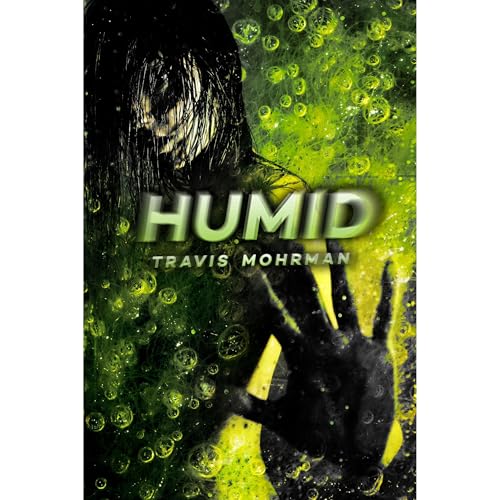 Humid Audiolibro Por Travis Mohrman arte de portada