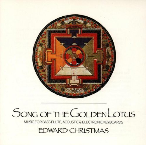 Song of the Golden Lotus: Music for Bass Flute, Acoustic & Electronic Keyboards