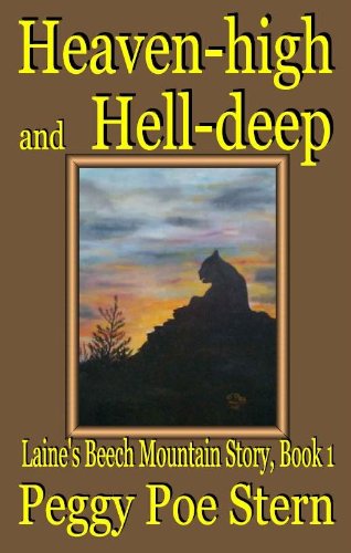 Heaven-high and Hell-deep: Laine's Beech Mountain Story, Book 1 (Laines's Beech Mountain Story)