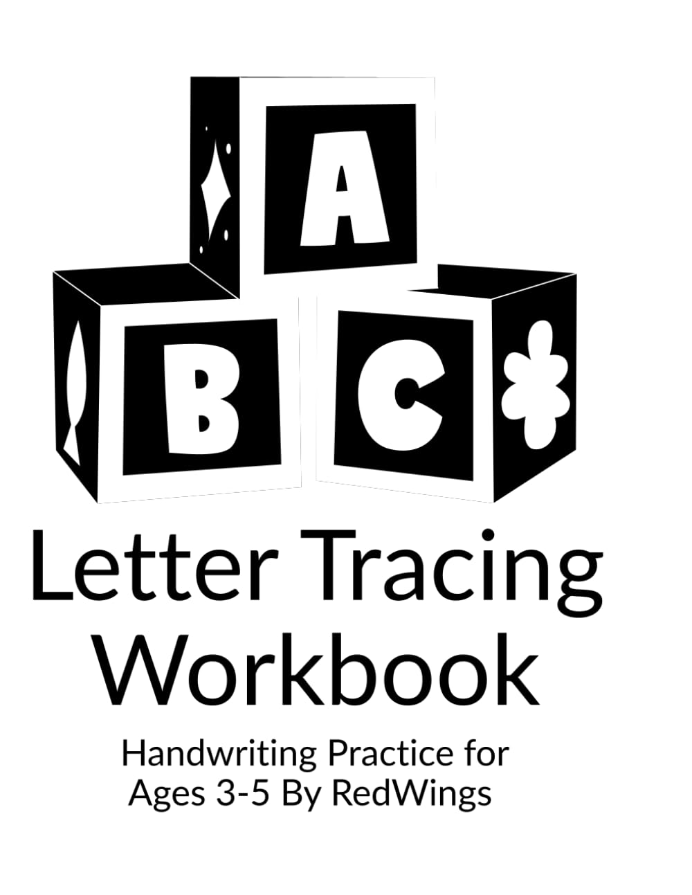 ABC Letter Tracing Workbook: Handwriting Practice for Ages 3-5