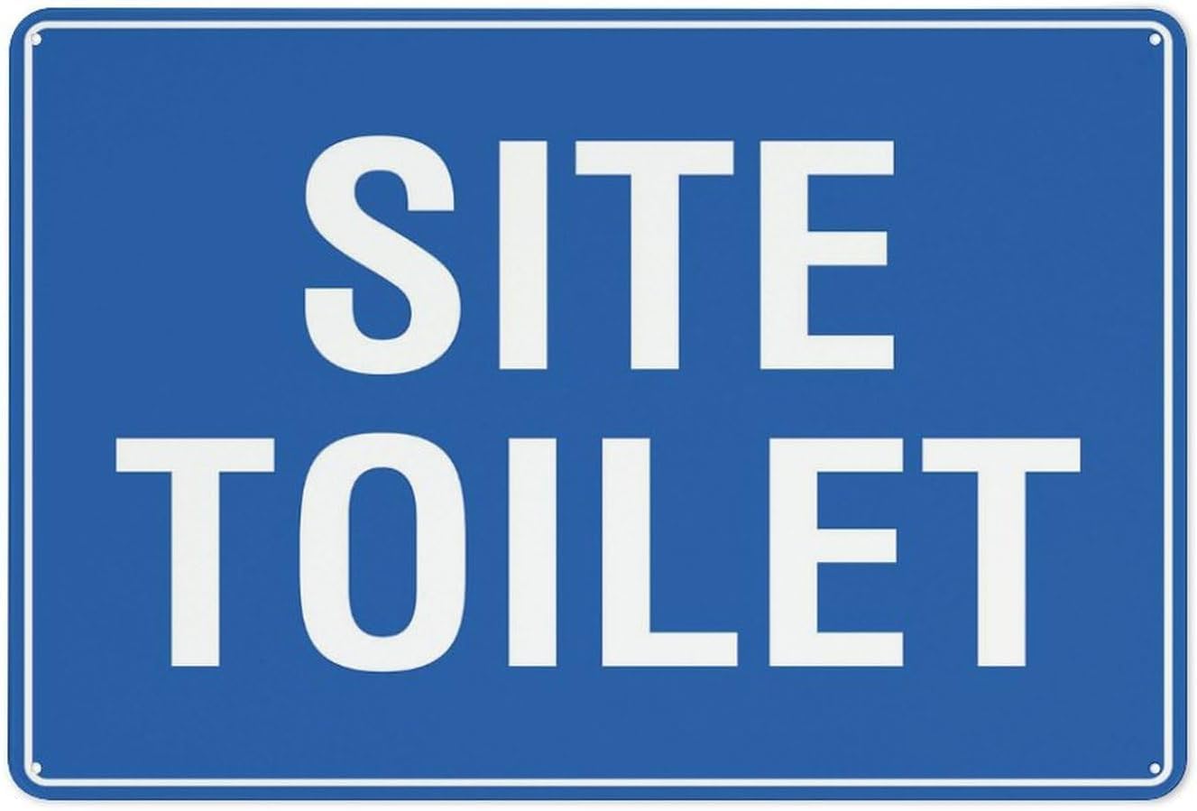 Site Toilet Rust-Free Aluminum Warning Sign - Weather Resistant, Waterproof, Easy to Mount for Construction Site, Campground, Festival Site, Indoor/Outdoor 8x12 inch​