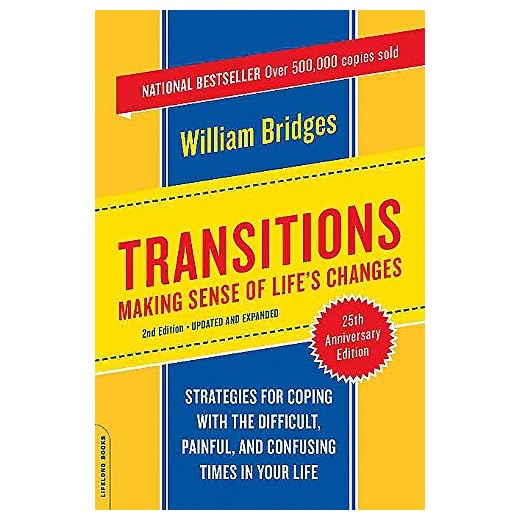 Transitions: Making Sense of Life's Changes, Revised 25th Anniversary Edition