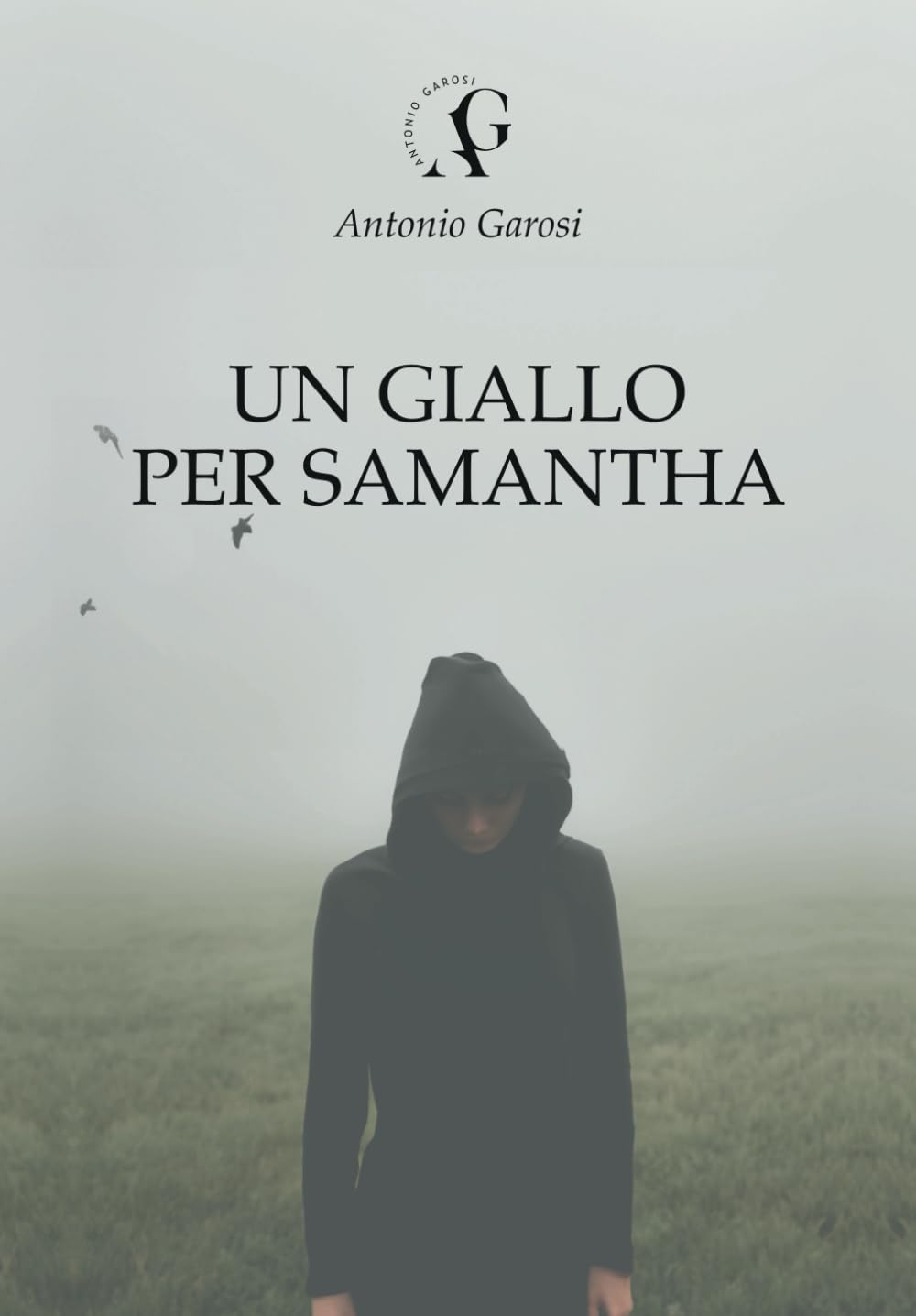 UN GIALLO PER SAMANTHA : Garosi, Antonio: Amazon.it: Libri