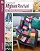 Crochet Afghan Revival: 40 Classic Patterns Remade to Fit Your Lifestyle