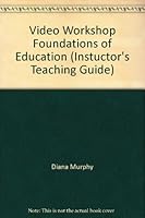 Video Workshop Foundations of Education (Instuctor's Teaching Guide) 0205379117 Book Cover