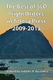 The Best of SLO NightWriters in Tolosa Press 2009-2013