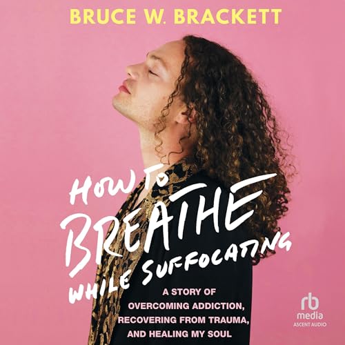 How to Breathe While Suffocating by Bruce W. Brackett episode artwork