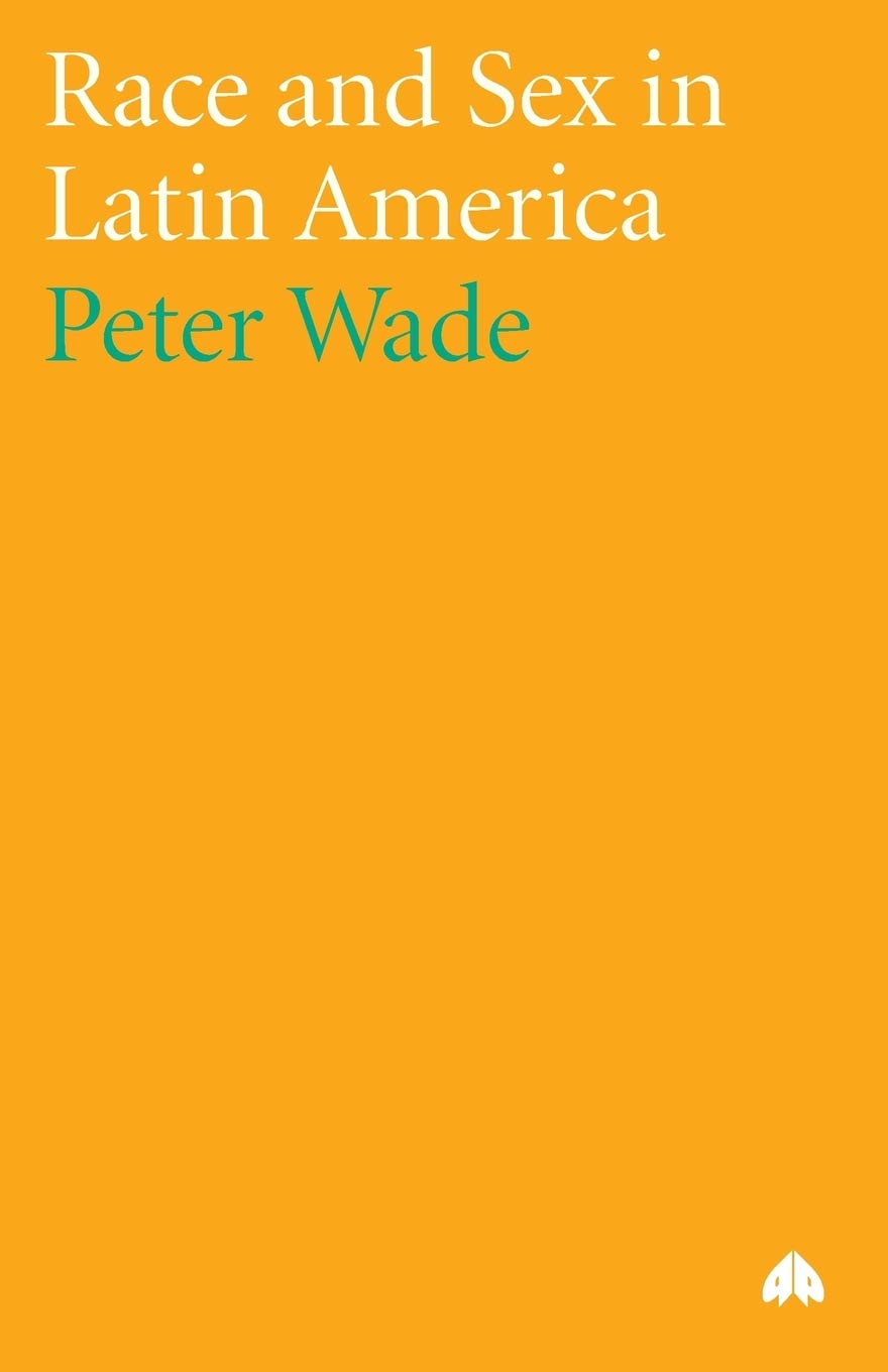 Race and Sex in Latin America (Anthropology, Culture and Society)