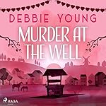 Cover of Murder at the Well