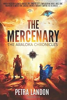 Paperback The Mercenary (The Araloka Chronicles) Book