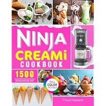 Ninja CREAMi Cookbook 1500-Day Simple Cool Ninja CREAMi Recipes for Beginners and Advanced Users, With Ice Creams, Ice Cream Mix-Ins, Shakes, Sorbets, Smoothies, and More Paperback August 27, 2022