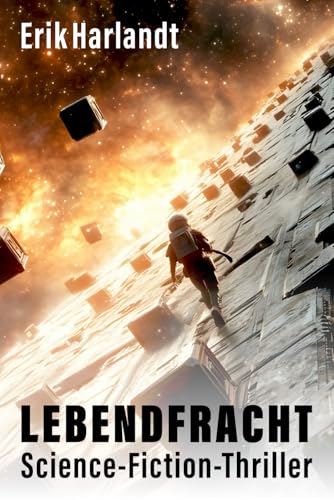 Lebendfracht: Ein dystopischer Science-Fiction-Thriller