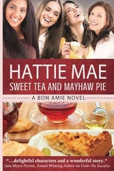 Paperback Sweet Tea and Mayhaw Pie (A Bon Amie Novel) Book