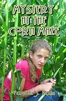 Mystery in the Corn Maze 1515254534 Book Cover