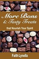 More BonBons and Tasty Treats that Nourish Your Spirit (BonBons of Wisdom) (Volume 2) 1888739142 Book Cover