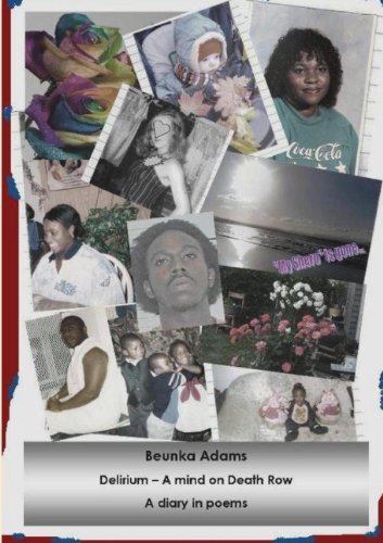 Delirium - A mind on Death Row: Adams, Beunka: 9783839187975: Amazon ...