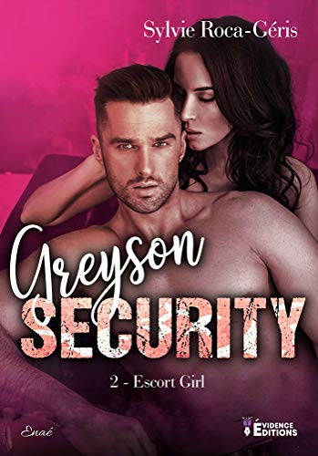 Télécharger Escort girl: Greyson Security, T2 Gratuit