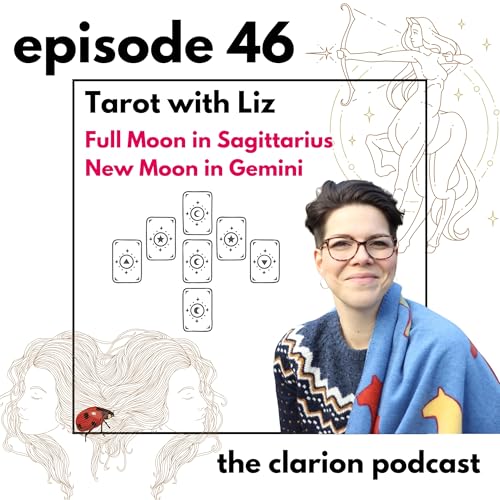 46. Tarot for the Full Moon in Sagittarius and the New Moon in Gemini