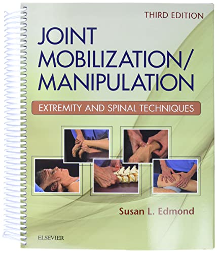 Joint Mobilization/Manipulation: Extremity and Spinal Techniques