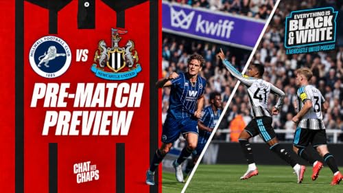 Pre-Match Preview | Millwall v Newcastle Utd