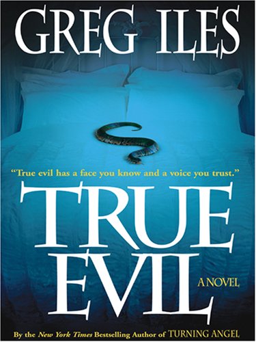 True Evil (Thorndike Press Large Print Basic Series)