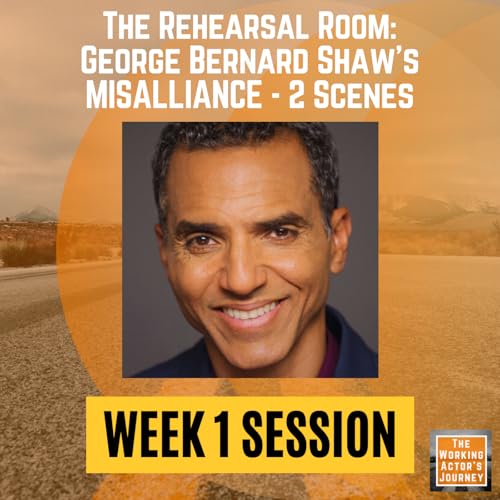 Misalliance (2 scenes), Week 1: "Class and Conflict" - The Rehearsal Room Podcast Por  arte de portada
