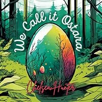 We Call it Ostara: The Original Easter B0CW5XW11P Book Cover