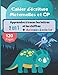 Cahier d'écriture Maternelles & CP: apprendre à tracer les lettres et les chiffres en s'amusant avec animaux à colorier - 120 pages - Thème Dinosaures