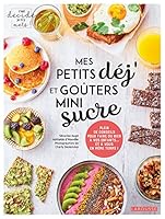 Mes petits déj et goûters mini sucre 2035972426 Book Cover
