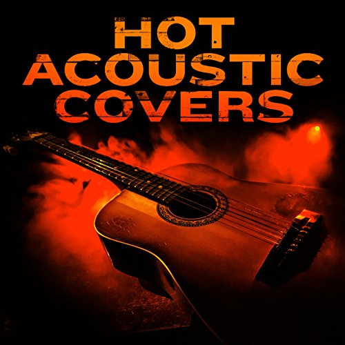 Hot Acoustic Covers