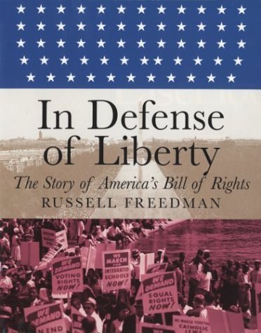 In Defense of Liberty (By: Russell Freedman)