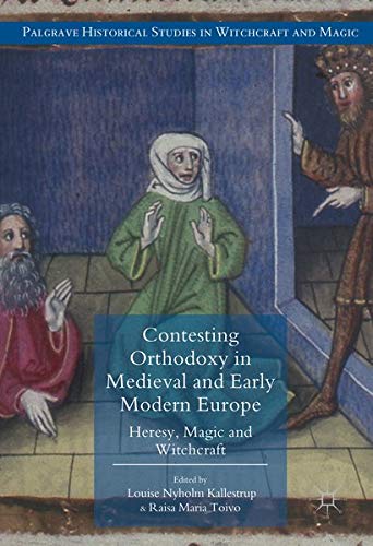 Buy Contesting Orthodoxy in Medieval and Early Modern Europe — BookShops.in