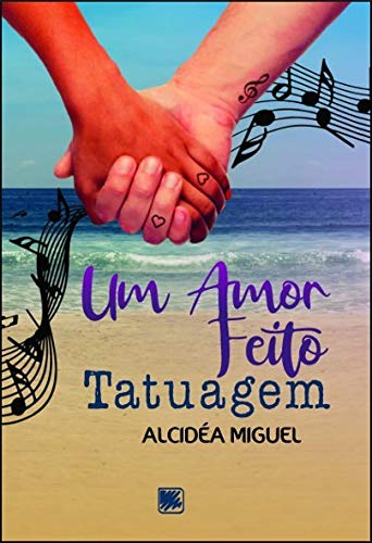 Um amor feito tatuagem: