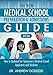 The New Medical School Preparation & Admissions Guide, 2016: New & Updated For Tomorrow's Medical School Applicants and Students