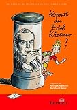  Kennst du Erich Kästner? (Weltliteratur für junge Leser)