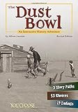 The Dust Bowl: An Interactive History Adventure (You Choose: History)