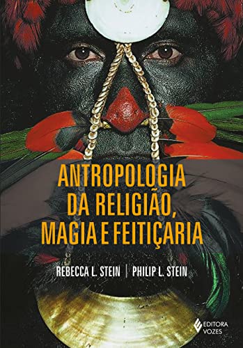 Antropologia da religião, magia e feitiçaria:
