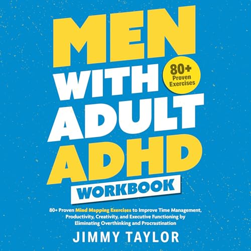 Men with Adult ADHD Workbook : Jimmy Taylor episode artwork