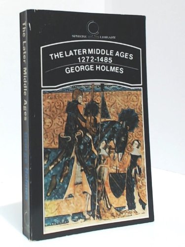The Later Middle Ages 1272-1485 0722146280 Book Cover