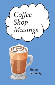 Coffee Shop Musings