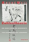 Zahlentheorie: Ein Gang durch die Geschichte Von Hammurapi bis Legendre (History of Mathematics)