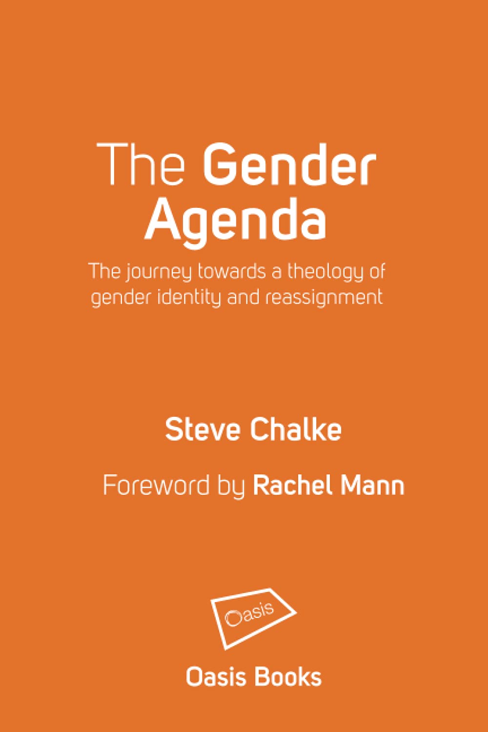The Gender Agenda: The journey towards a theology of gender identity and reassignment