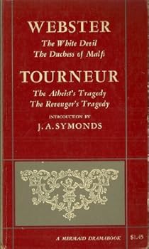 Paperback John Webster and Cyril Tourneur: Four Plays Book