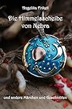 himmelsscheibe von nebra schmuck gold  Die Himmelsscheibe von Nebra: und andere Märchen und Geschichten