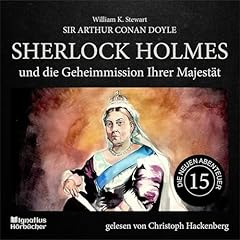 Couverture de Sherlock Holmes und die Geheimmission Ihrer Majest&auml;t
