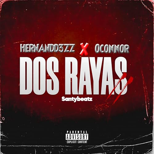 Dos Rayas [Explicit]
