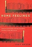 Home Feelings: Liberal Citizenship and the Canadian Reading Camp Movement (Volume 249) (Carleton Library Series)